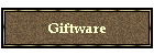 Giftware